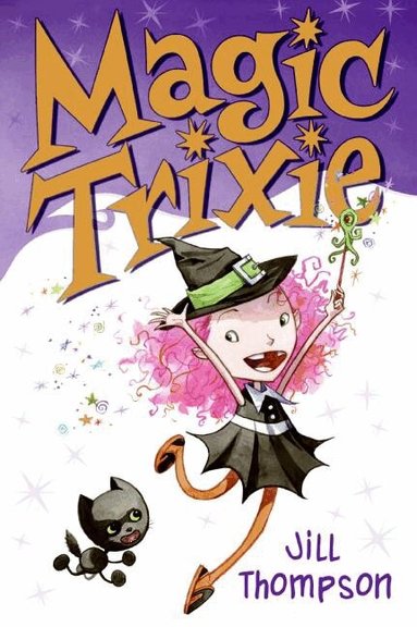 Jill Thompson - Magic Trixie, Häftad