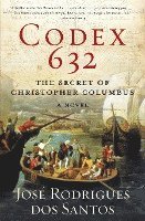 Codex 632: The Secret of Christopher Columbus: A Novel