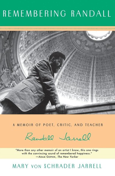 bokomslag Remembering Randall: A Memoir of Poet, Critic, and Teacher Randall Jarrell