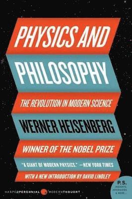 Werner Heisenberg - Physics and Philosophy, Häftad