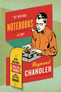 bokomslag Notebooks Of Raymond Chandler