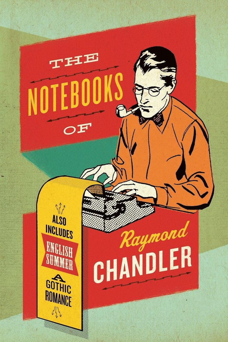 Notebooks Of Raymond Chandler 1
