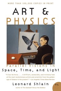 bokomslag Art & Physics: Parallel Visions in Space, Time, and Light