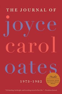 bokomslag The Journal of Joyce Carol Oates: 1973-1982