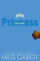 Meg Cabot - The Princess Diaries, Volume X: Forever Princess, Häftad