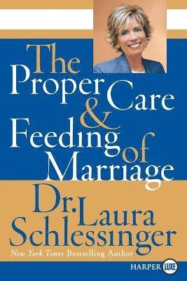 bokomslag Proper Care And Feeding of Marriage Large Print