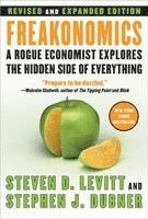 Steven D. Levitt, Stephen J. Dubner - Freakonomics REV Ed: A Rogue Economist Explores the Hidden Side of Everything, Inbunden