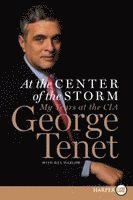 George Tenet - At the Center of the Storm LP, Häftad