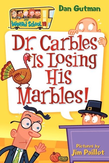 bokomslag My Weird School #19: Dr. Carbles Is Losing His Marbles!