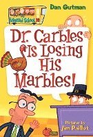 Dan Gutman - My Weird School #19: Dr. Carbles Is Losing His Marbles!, Häftad