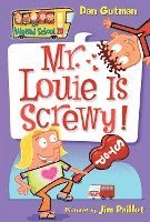 Dan Gutman - My Weird School #20: Mr. Louie Is Screwy!, Häftad