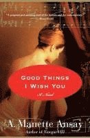 Good Things I Wish You 1