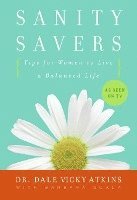 Sanity Savers: Tips for Women to Live a Balanced Life 1