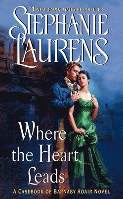 Stephanie Laurens - Where the Heart Leads, Häftad