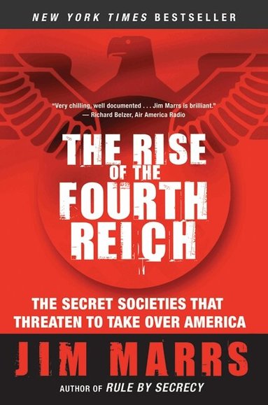 Jim Marrs - Rise of the Fourth Reich, Häftad