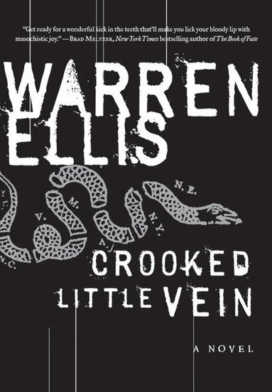Warren Ellis - Crooked Little Vein, Häftad