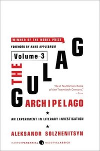 bokomslag The Gulag Archipelago [Volume 3]: An Experiment in Literary Investigation