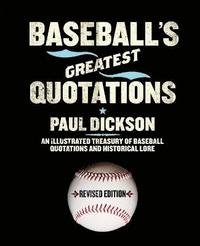 bokomslag Baseball's Greatest Quotations, Revised Edition