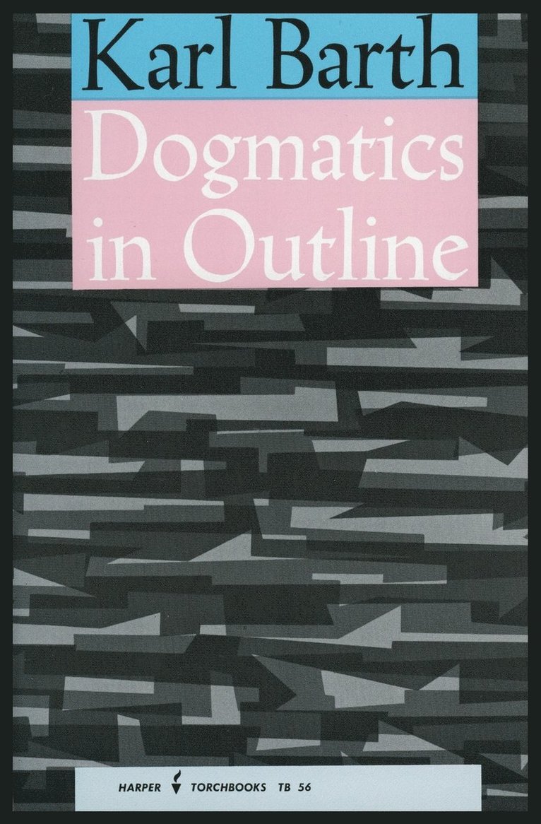 Dogmatics In Outline 1