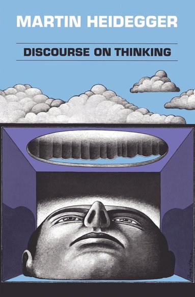 bokomslag Discourse on Thinking: A Translation of Gelassenheit