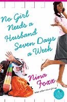 bokomslag No Girl Needs a Husband Seven Days a Week