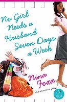 No Girl Needs a Husband Seven Days a Week 1