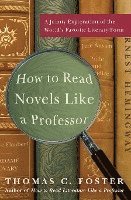 bokomslag How To Read Novels Like A Professor