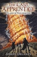 Last Apprentice: Clash Of The Demons (Book 6) 1