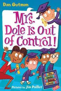 bokomslag My Weird School Daze #1: Mrs. Dole Is Out of Control!