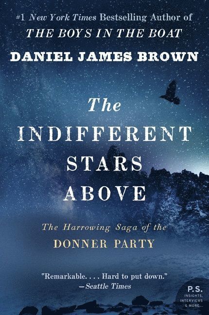 Indifferent Stars Above: The Harrowing Saga of a Donner Party Bride
