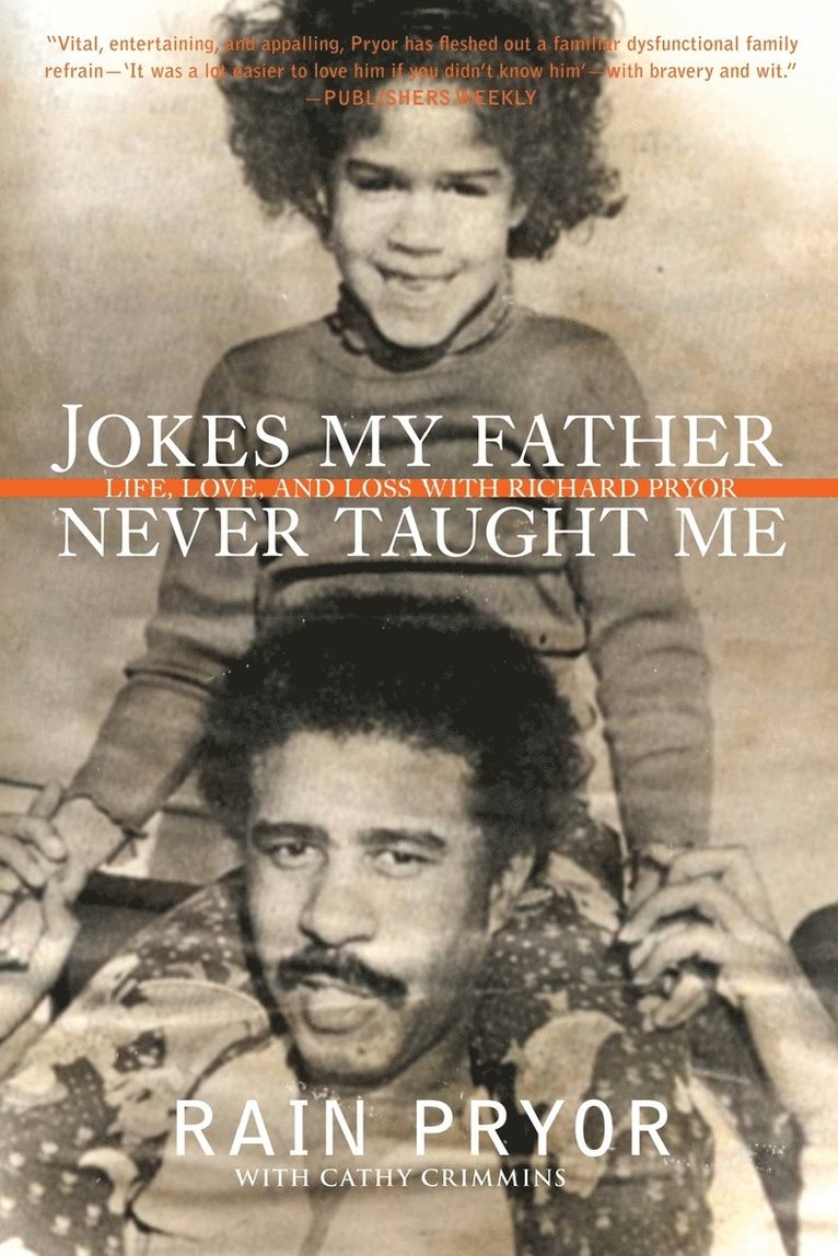 Jokes My Father Never Taught Me: Life, Love, and Loss with Richard Pryor 1
