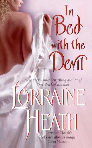 Lorraine Heath - In Bed With the Devil, Häftad