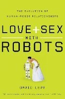 bokomslag Love And Sex With Robots