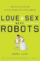 bokomslag Love and Sex with Robots