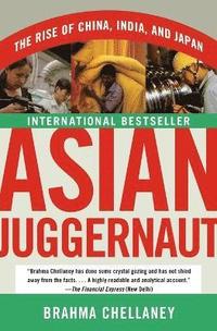 bokomslag Asian Juggernaut: The Rise of China, India, and Japan