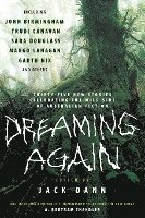 bokomslag Dreaming Again: Thirty-Five New Stories Celebrating the Wild Side of Australian Fiction