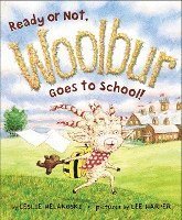 bokomslag Ready Or Not, Woolbur Goes To School!