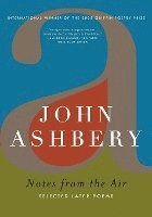 John Ashbery - Notes from the Air, Häftad