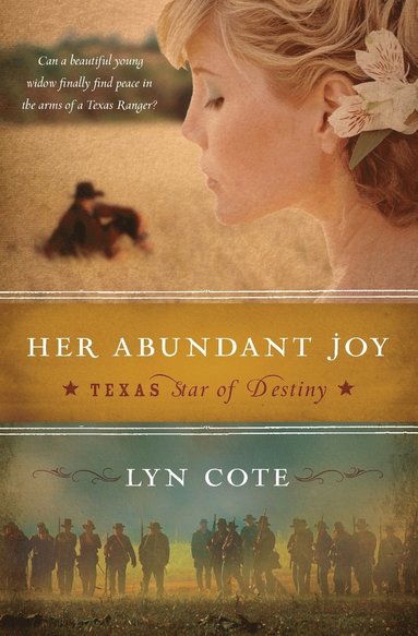 bokomslag Her Abundant Joy (Texas: Star of Destiny, Book 3)