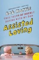 bokomslag Assisted Loving