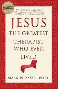 bokomslag Jesus, the Greatest Therapist Who Ever Lived