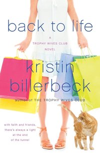 bokomslag Back to Life: A Trophy Wives Club Novel