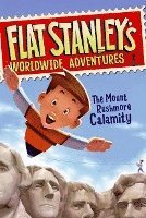 bokomslag Flat Stanley's Worldwide Adventures #1: The Mount Rushmore Calamity