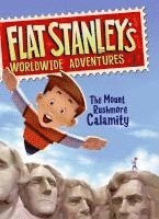 bokomslag Flat Stanley's Worldwide Adventures #1: The Mount Rushmore Calamity