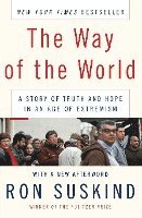 bokomslag The Way of the World: A Story of Truth and Hope in an Age of Extremism