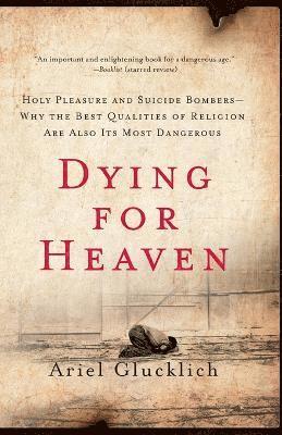 Ariel Glucklich - Dying for Heaven, Häftad