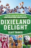 Clay Travis - Dixieland Delight, Häftad