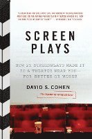 bokomslag Screen Plays: How 25 Screenplays Made It to a Theater Near You--For Better or Worse