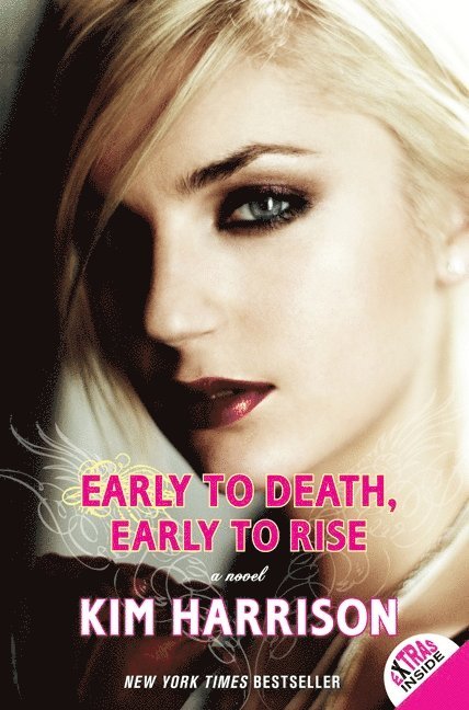 Kim Harrison - Early to Death, Early to Rise, Häftad