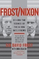 bokomslag Frost/Nixon: Behind the Scenes of the Nixon Interviews